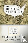 Polk, William R. - The Birth of America: From Before Columbus to the Revolution