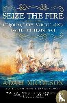 Nicolson, Adam - Seize the Fire