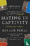 Perel, Esther - Mating in Captivity