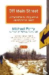 Perry, Michael - Off Main Street: Barnstormers, Prophets & Gatemouth's Gator