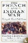Borneman, Walter R. - The French and Indian War