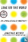 Weiner, Jonathan - Long for This World