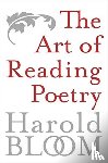 Bloom, Harold - Art of Reading Poetry