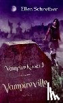 Schreiber, Ellen - Vampire Kisses 3: Vampireville