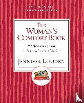 Louden, Jennifer - The Woman's Comfort Book: A Self Nurturing Guide For Restoring Balance I n Your Life