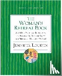 Louden, Jennifer - The Woman's Retreat Book: A Guide To Restoring, Rediscovering And Re-awa kening Your True Self - In A Moment, An Hour Or A Weekend