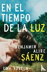 Saenz, Benjamin Alire - En El Tiempo de la Luz