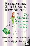 Houtte, Alison, Houtte, Melissa - Alligators, Old Mink & New Money