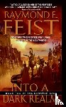 Feist, Raymond E. - Into a Dark Realm