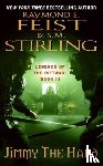 Feist, Raymond E., Stirling, S.M. - Jimmy the Hand