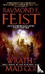 Feist, Raymond E. - Wrath of a Mad God
