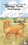 Gipson, Fred - Savage Sam