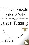 Tussing, Justin - The Best People in the World