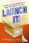 Miller-Davidson, Molly, Stone-Geier, JoAnne, Levinson, Michael B. - Launch It!