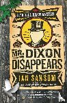 Sansom, Ian - Mr. Dixon Disappears