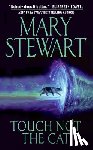 Stewart, Mary - Touch Not The Cat