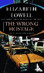 Lowell, Elizabeth - The Wrong Hostage