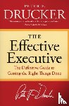 Drucker, Peter F. - The Effective Executive - The Definitive Guide to Getting the Right Things Done