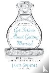 Spindel, Janis - Get Serious About Getting Married