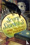 Schwartz, Alvin - Scary Stories 3