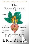 Louise Erdrich - The Beet Queen