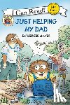 Mayer, Mercer - Little Critter: Just Helping My Dad