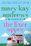 Andrews, Mary Kay - The Fixer Upper