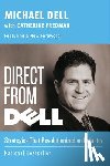 Dell, Michael, Fredman, Catherine - Direct from Dell