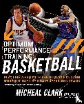 Clark, Micheal - Optimum Performance Training: Basketball