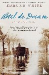 White, Edmund - Hotel de Dream