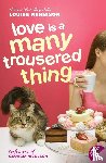 Rennison, Louise - Love Is a Many Trousered Thing