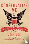 Moe, John - Conservatize Me