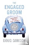 Gordon, Doug - The Engaged Groom