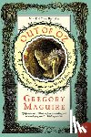Maguire, Gregory - Out of Oz