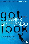 Grippando, James - Got the Look