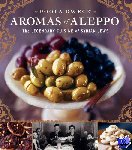 Dweck, Poopa - Aromas of Aleppo - The Legendary Cuisine of Syrian Jews