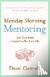 Cottrell, David - Monday Morning Mentoring