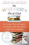 Dodson, Shireen - The Mother-Daughter Book Club REV Ed.: How Ten Busy Mothers and Daughters Came Together to Talk, Laugh, and Learn Through Their Love of Reading