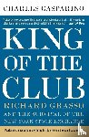 Gasparino, Charles - King of the Club