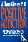 Glasser, William - Positive Addiction