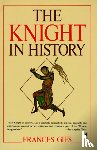 Gies - The Knight in History
