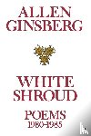 Ginsberg, Allen - White Shroud
