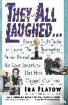 Flatow, Ira - They All Laughed...