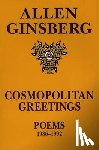 Ginsberg, Allen - Cosmopolitan Greetin: Poems 1986-1992