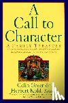 Greer, Colin - A Call to Character: Family Treasury of Stories, Poems, Plays, Proverbs, and Fables to Guide the Deve