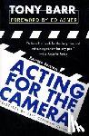 Barr, Tony - Acting for the Camera