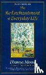 Moore, Thomas - The Re-enchantment of Everyday Life