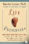 Lerner, Harriet Goldhor - Life Preservers