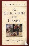 Moore, Thomas - Education of the Heart, The