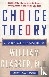 Glasser, William - Choice Theory